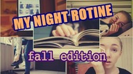 NIGHT ROUTINE: fall edition