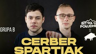 SPARTIAK vs CERBER | BOP8 by DZIK® ENERGY (GRUPA xxx)