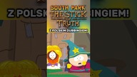 SOUTH PARK KIJEK PRAWDY Z DUBBINGIEM?! | Asasyn08