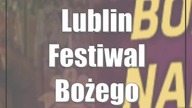 Lublin: Festiwal Bożego Narodzenia