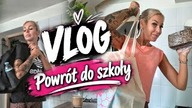 WRACAMY DO SZKOŁY - FOOD HAULM- VLOG KILKUDNIOWY