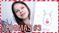 ZNOWU COŚ KUPIŁAM?! - VLOGMAS #3
