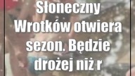 Słoneczny Wrotków otwiera sezon.  Będzie drożej niż rok temu
