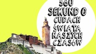 360 Sekund o Cudach Świata naszych czas&oacute;w