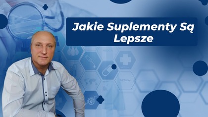 Jakie Suplementy Są Lepsze 2