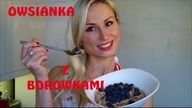Owsianka z borówkami- zdrowa dieta