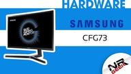 Samsung CFG73 - Hardware