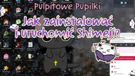 [Shimeji] Jak zainstalować i uruchomić Shimeji?