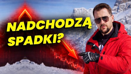 SPADKI są nieuniknione? Giełdowa narracja uległa zmianie!