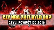 POWRÓT DO NBA 2K16  czy była lepsza od następcy?