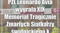 PZL Leonardo Avia wygrała XIX Memoriał Tragicznie Zmarłych Siatkarzy świdnickiego klubu