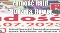 Zamość: Rajd Rodzina, Rower, Radość - w sobotę!