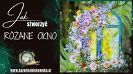 Różane okno  romantyczna praca z grafikami Art Story | Inspiracja I DIY