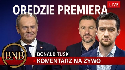 NAGŁE ORĘDZIE PREMIERA DONALDA TUSKA - RELACJA I KOMENTARZ NA ŻYWO [ Wybory, Nawrocki, Trzaskowski ]