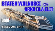 Freedom-Ship Statek wolności czy Arka noego dla najbogatszych?