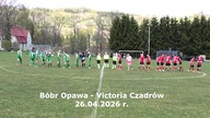 Bóbr Opawa - Victoria Czadrów 26. 04. 2026 r.  CzadGol # 159