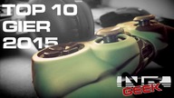 TOP 10 Gier 2015 wg. NRGeek'a