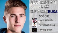 BEZ NART ANI RUSZ 4 (#2) MATEUSZ KRÓL, PIOTR MAJCHRZAK, ANTONI CICHY