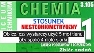 ZADANIE 3. 105 | STECHIOMETRIA | OPERON 1| ZBIÓR ZADAŃ | NIESTECHIOMETRYCZNY