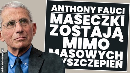Anthony Fauci: maseczki i dystans społeczny obowiązkowy po zaszczepieniu na Covid-19!