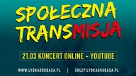 ŁYDKA GRUBASA - Koncert na żywo  Społeczna Transmisja 