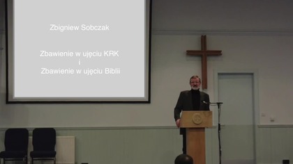 Zbawienie w ujęciu KRK i zbawienie w ujęciu Biblii