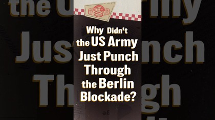 Why Didnt the U. S.  Army Just Break the Berlin Blockade? #W2W #shorts