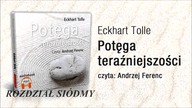 Tolle Eckhart Potęga Teraźniejszości Rozdz 7 Bramy nieprzejawionego 396 Hz