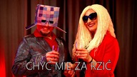 CHWYTAK & ZUZA - CHYĆ MIE ZA RZIĆ [OFFICIAL VIDEO] [ChwytakTV]