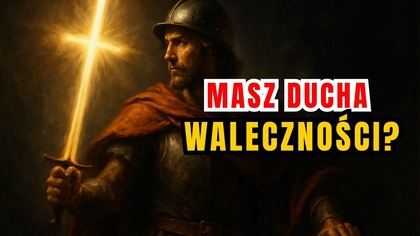 Czy masz w sobie ducha walki? - Intencja na grudzień