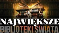 10 NAJWIEKSZYCH BIBLIOTEK NA SWIECIE