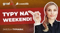 Niezła Typiara - Typy na weekend #3 | Goal.pl