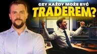 Czy każdy może zostać Traderem? | #9 Najlepszy kurs tradingu i spekulacji