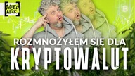 ROZMNOŻYŁEM SIE DLA KRYPTOWALUT