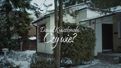 Dawid Kwiatkowski - Czy wie?