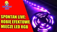 DIY: Robię efektowe miecze LED RGB