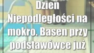 Dzień Niepodległości na mokro.  Basen przy podstawówce już po remoncie