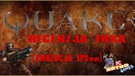 Quake (1996) [PC/N64/SegaSaturn]- Recenzja FoXa
