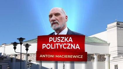 ANTONI MACIEREWICZ - kim jest naprawdę?