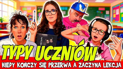 TYPY UCZNIÓW KIEDY KOŃCZY SIĘ PRZERWA A ZACZYNA LEKCJA #fikimikiagatkiimoniki