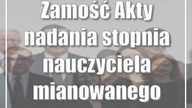 Zamość: Akty nadania stopnia nauczyciela mianowanego