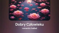 2024.05.23 - 1a1 - Dobry Człowieku - tekst Ewa Lipka, śpiew i muzyka SI / AL