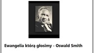 Smith Oswald J Ewangelia, którą głosimy (cała książka)