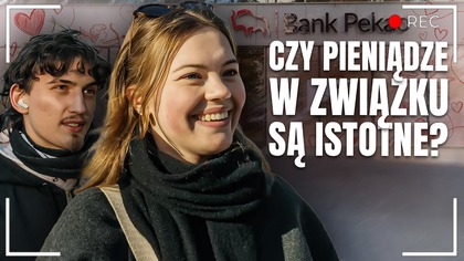CZY PIENIĄDZE MAJĄ ZNACZENIE W MIŁOŚCI? POLACY SZCZERZE O FINANSACH W ZWIĄZKU