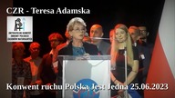 CZR Teresa Adamska - Konwent Polska Jest Jedna, Warszawa 25. 06. 2023