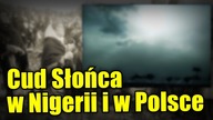 Cud Słońca w Nigerii! Równo 100 lat po zdarzeniach z Fatimy