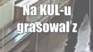 Na KUL-u grasował złodziej