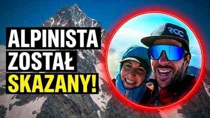 Zapadł wyrok w głośnej sprawie na Grossglocknerze.  Kolejna partnerka wspinacza ginie w górach