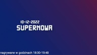 SUPERNOWA - 10-12-2022 - Dżingle Wejścia prezenterskie, Reklamy