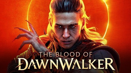 THE BLOOD OF DAWNWALKER - PREZENTACJA Z DATĄ PREMIERY